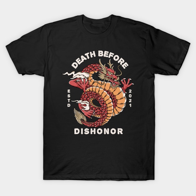 Death Before Dishonor T-Shirt by Pixel Poetry